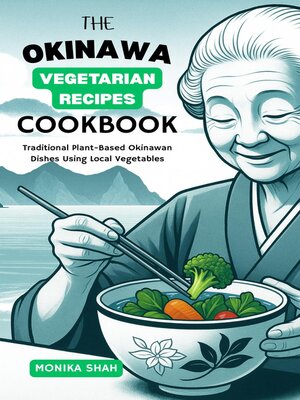 cover image of The Okinawa Vegetable Recipes Cookbook